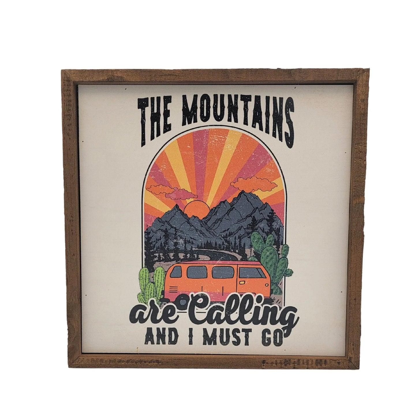 "THE MOUNTAINS ARE CALLING WITH GRAPHIC" 10x10 WOODEN SIGN