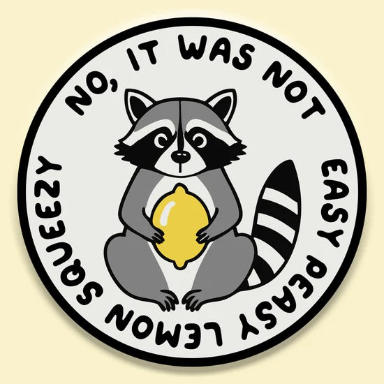 Not Easy Peasy Sticker Decal