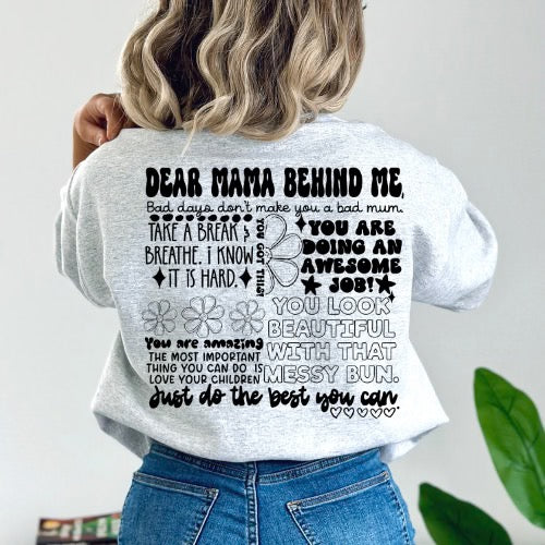 Dear Mama Behind Me T-shirt