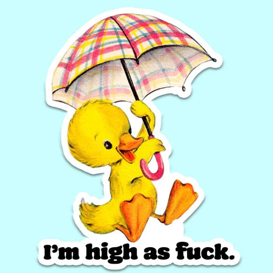I'm High Duck Sticker Decal
