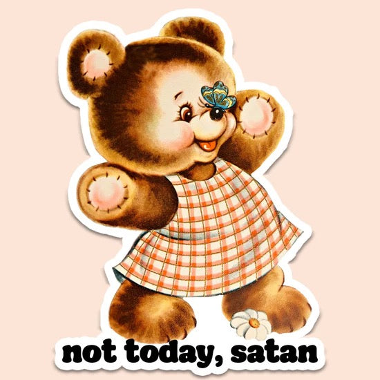 Not Today Satan Sticker Decal