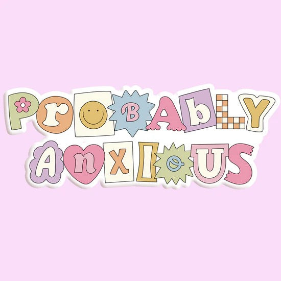 Probably Anxious Sticker Decal