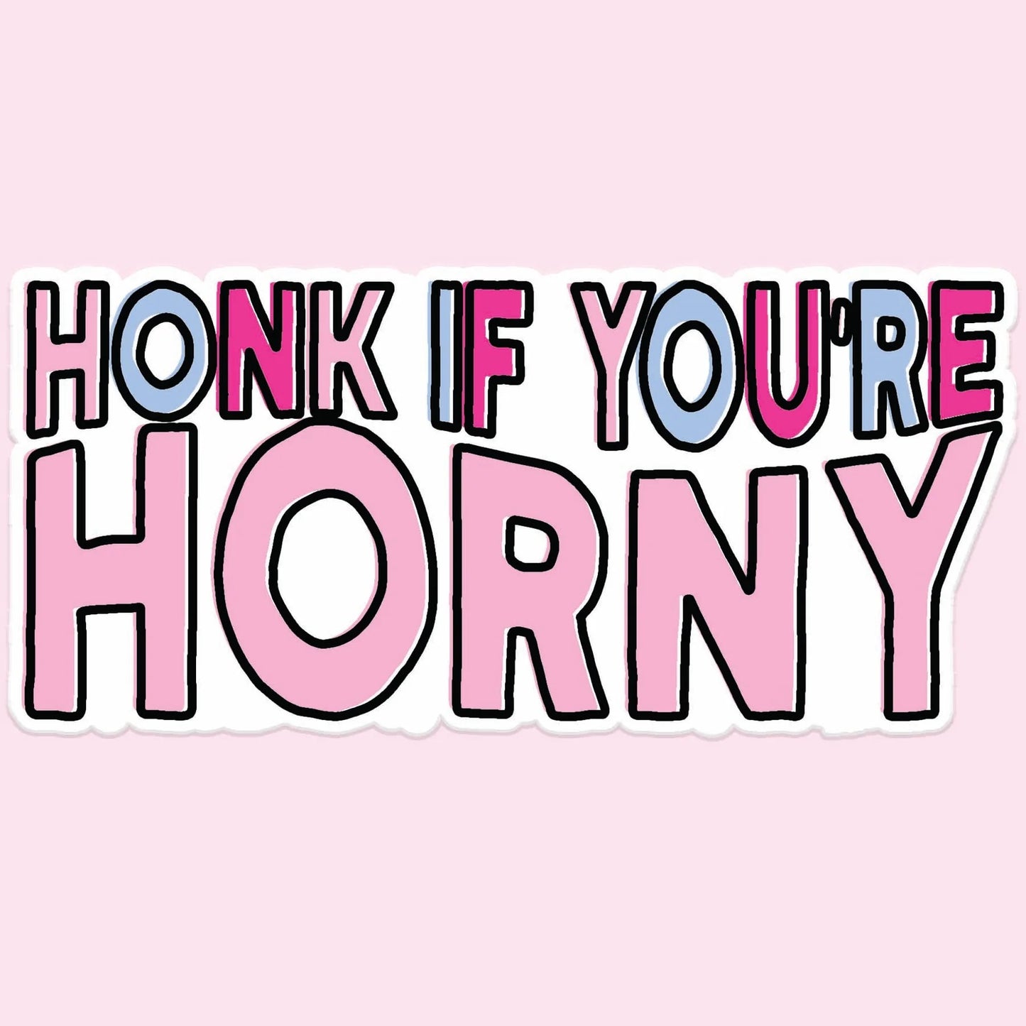Honk If You're Horny Sticker Decal