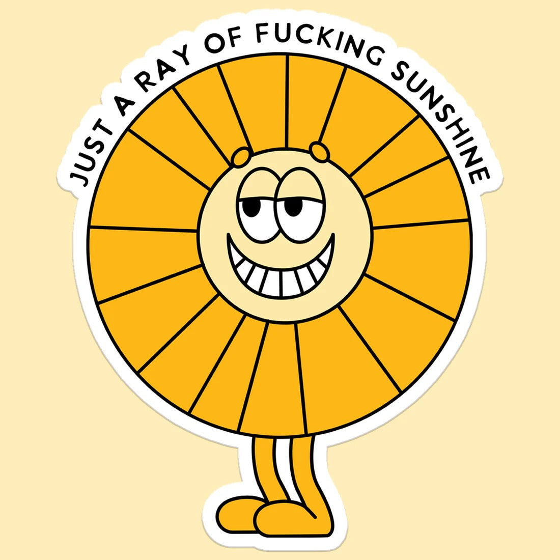 Just a Ray of Fucking Sunshine Sticker Decal