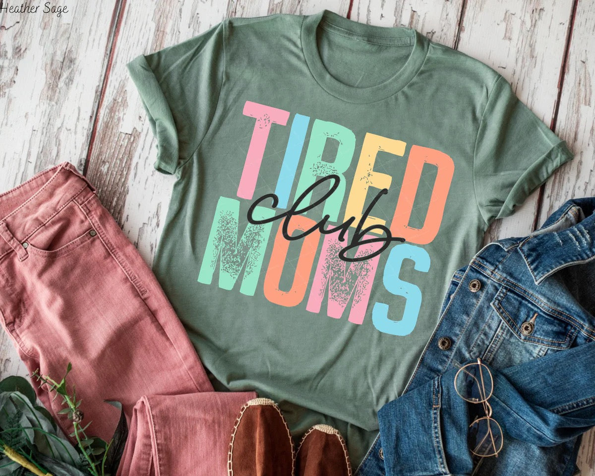 Tired Moms Club Bright Colors T-shirt