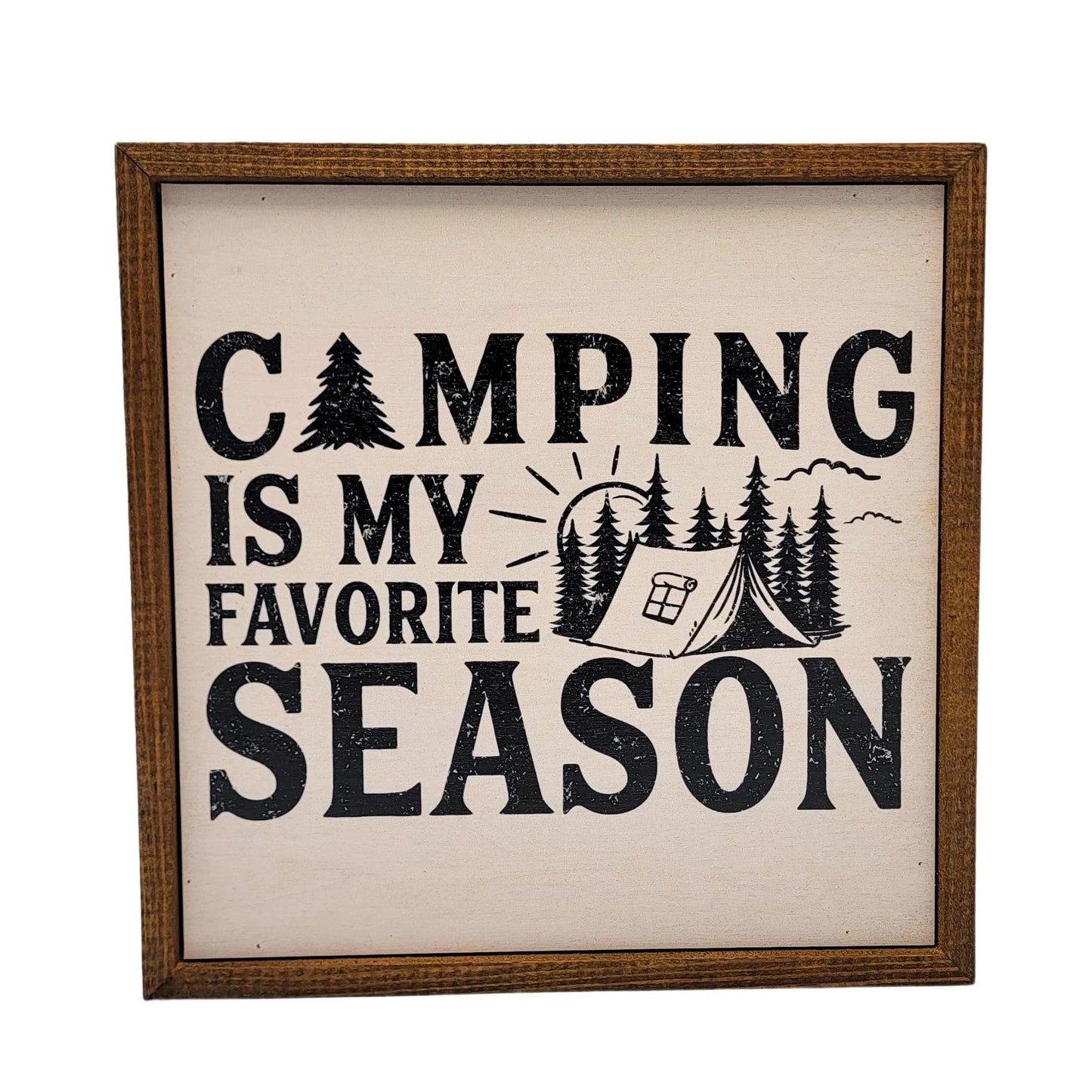 "CAMPING IS MY FAVORITE SEASON" 10x10 WOODEN SIGN