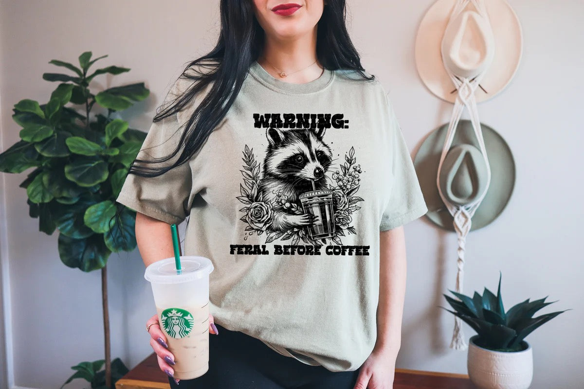 Warning Feral Before Coffee Custom T-shirt